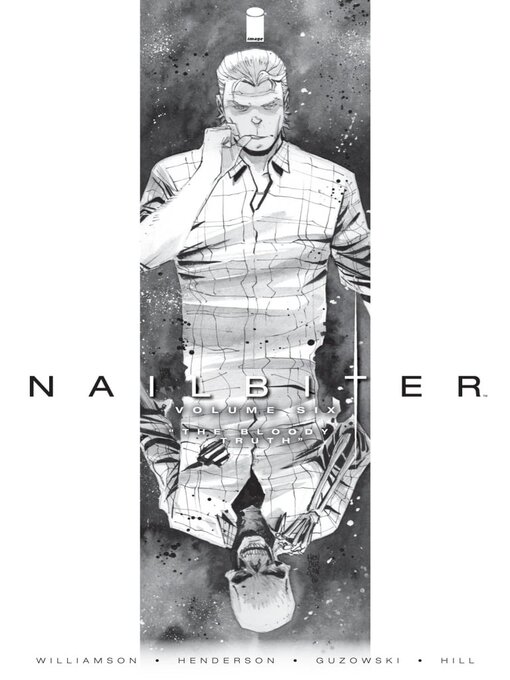 Title details for Nailbiter (2014), Volume 6 by Joshua Williamson - Available